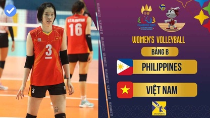 Link trực tiếp bóng chuyền nữ Philippines vs Việt Nam, bảng B SEA Games 32