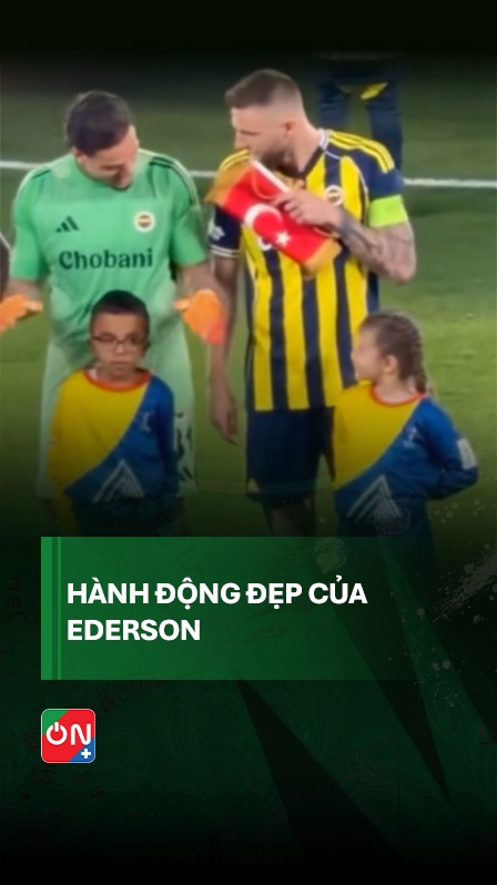 Ederson Rất Ấm Áp