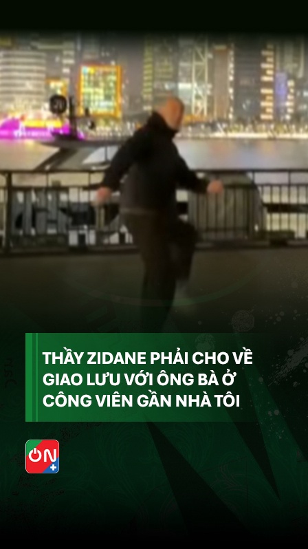 Thầy Zidane Tròn Mắt Trước Môn Đá Cầu Ở Trung Quốc
