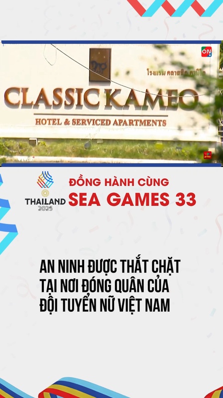 An ninh thắt chặt  tại nơi đóng quân của tuyển nữ Việt Nam