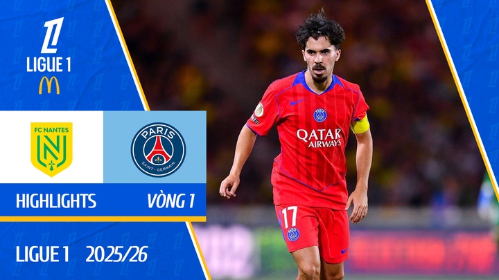 Nantes - PSG | Vòng 1 | Ligue 1 2025/26