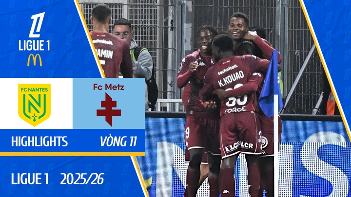 Nantes - Metz | Vòng 11 | Ligue 1 25/26