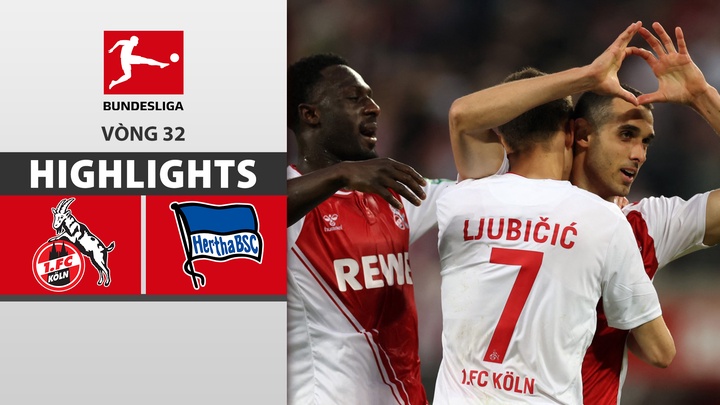 Vòng 32 – Cologne vs Hertha Berlin