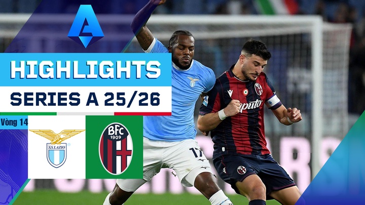 Lazio - Bologna | Vòng 14 | Serie A 25/26