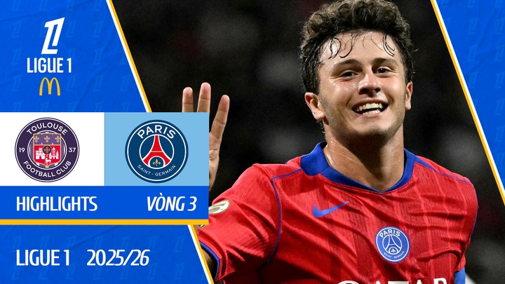 Toulouse - Paris Sanit-Germain | Vòng 3 | Ligue 1 25/26