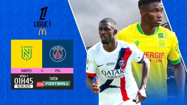Nantes - Paris SG | Vòng 1 | Ligue 1 2025/26