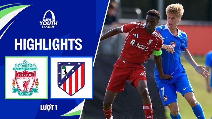 U19 Liverpool - U19 Atletico Madrid | Lượt 1 | UEFA Youth League 25/26 