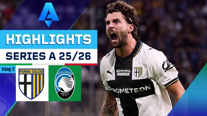 Parma - Atalanta | Vòng 2 | Serie A 25/26