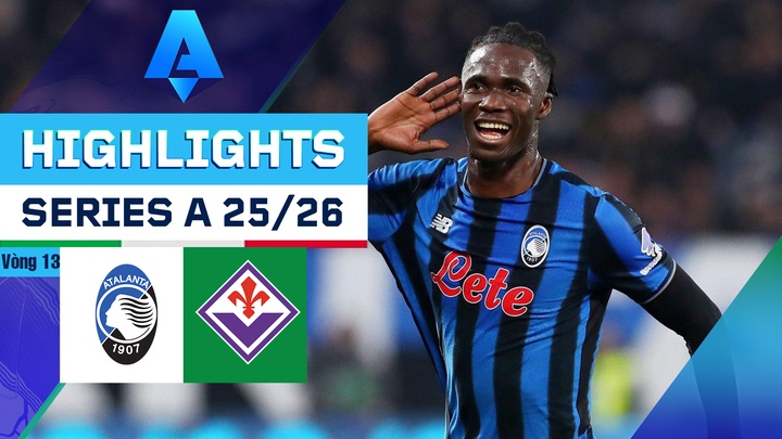 Atalanta - Fiorentina | Vòng 13 | Serie A 25/26