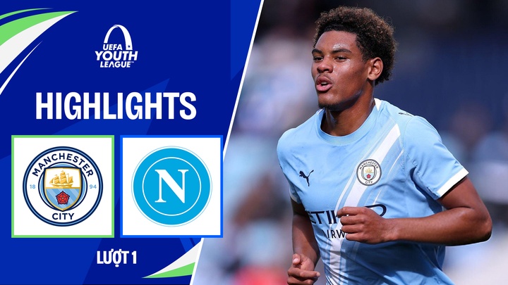 U19 Manchester City - U19 Napoli | Lượt 1 | UEFA Youth League 25/26