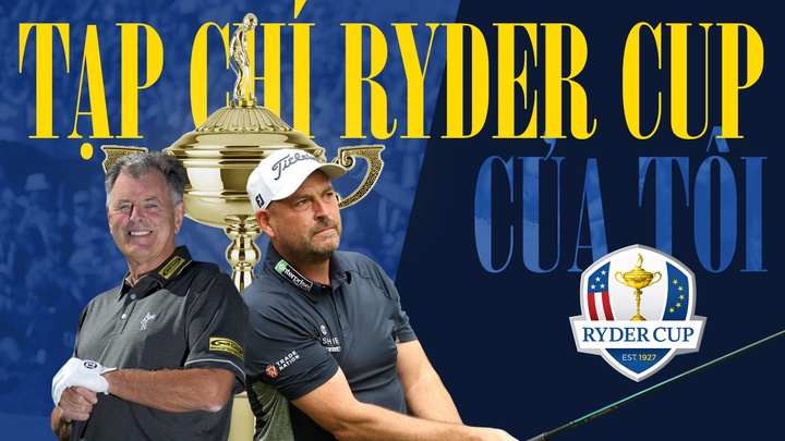 Tạp Chí Ryder Cup Của Tôi Bernard Gallacher & David Howell