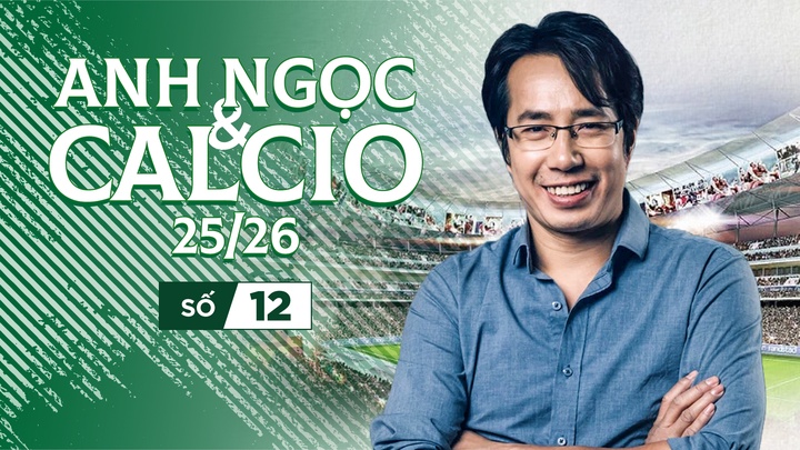 Anh Ngọc & Calcio 25/26 - Số 12