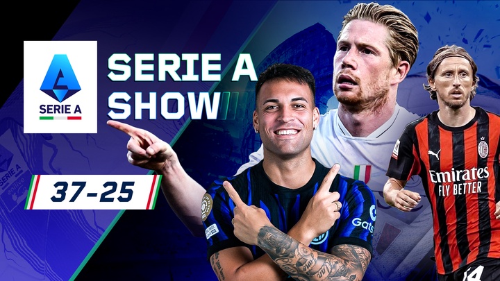 SERIE A SHOW SỐ 37-25