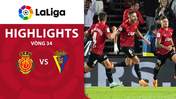 Vòng 34 - Cadiz vs Mallorca