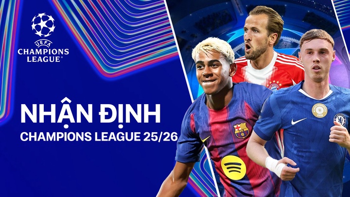 Nhận Định Champions League 25/26 Số 04