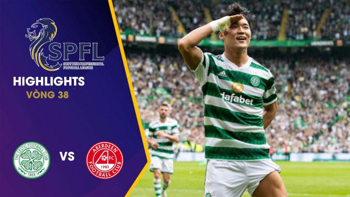 Vòng 38 - Celtic vs Aberdeen
