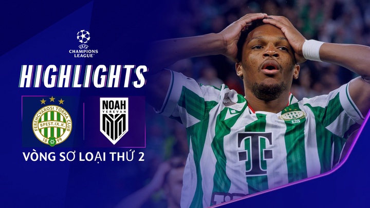Ferencvaros vs Noah | Lượt Về | Vòng Sơ Loại Thứ 2 | UEFA Champions League 25/26